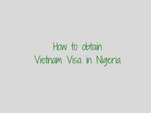 Vietnam Visa in Nigeria