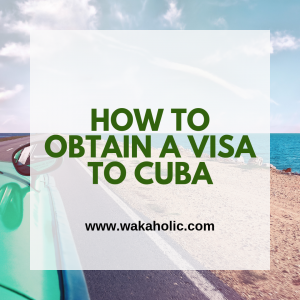How to obtain a visa to cuba