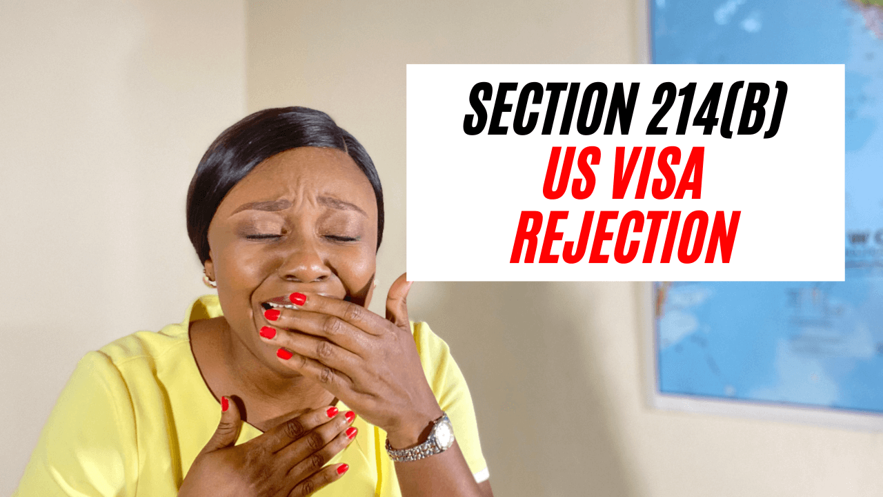 Reasons For Section 214(B) US Visa Rejection - The Wakaholic